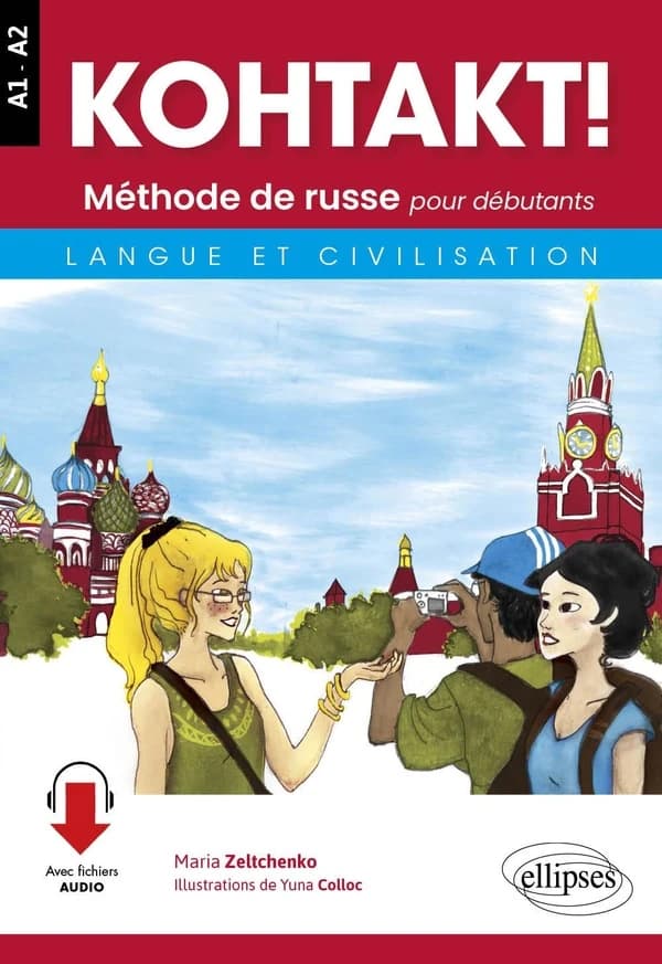 Контакт ! : méthode de russe pour débutants : langue et civilisation : A1-A2
