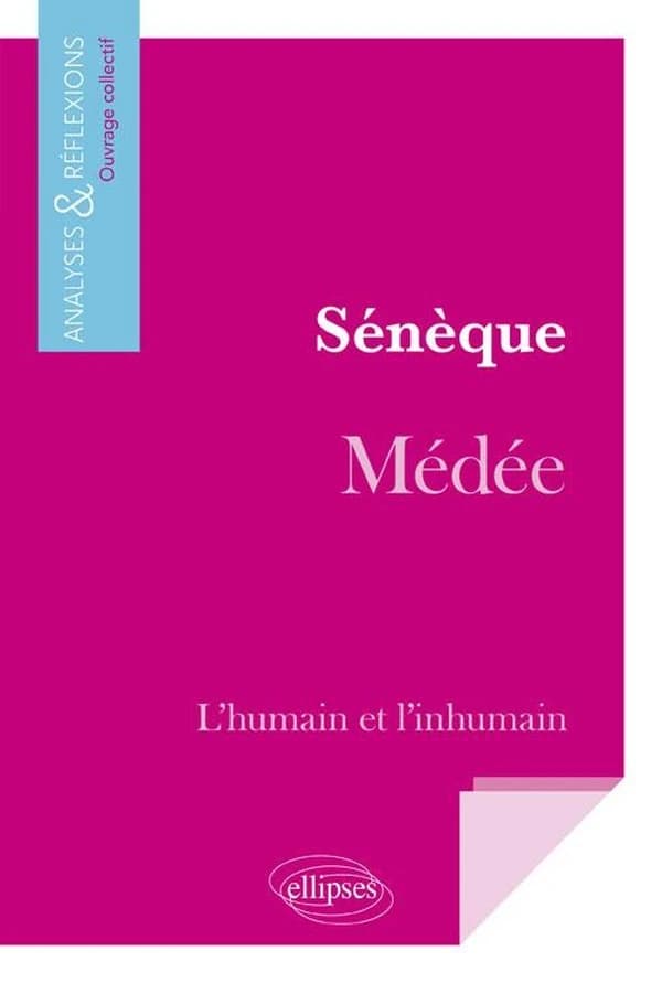Sénèque, "Médée" : l'humain et l'inhumain