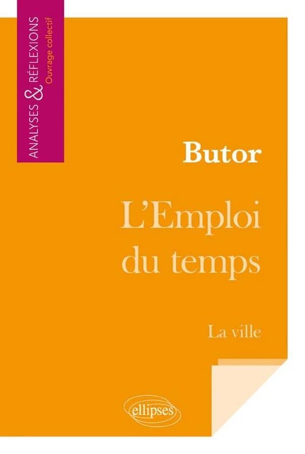 Butor, "L'emploi du temps" : la ville