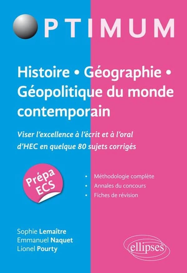 Histoire, géographie, géopolitique du monde contemporain : viser l'excellence à l'écrit et à l'oral d'HEC en quelque 80 sujets corrigés