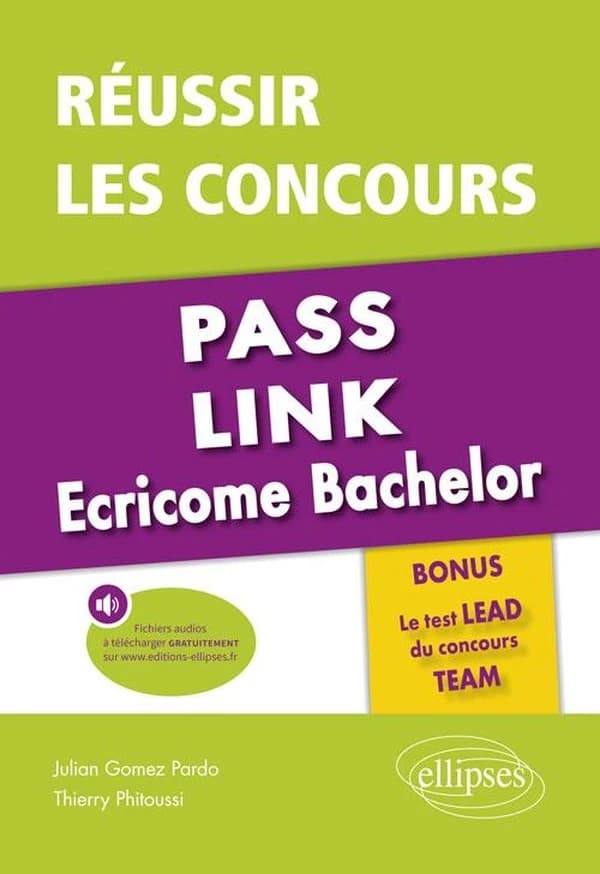 Réussir les concours Pass, Link, Ecricome, Bachelor