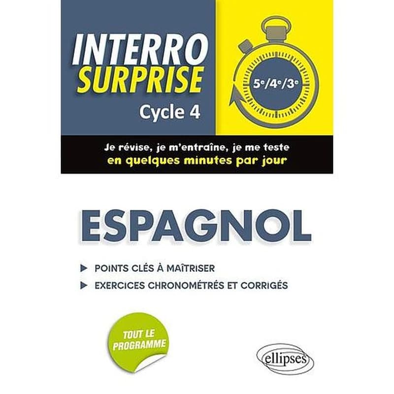 ESPAGNOL. INTERRO SURPRISE CYCLE 4 (5E, 4E, 3E)