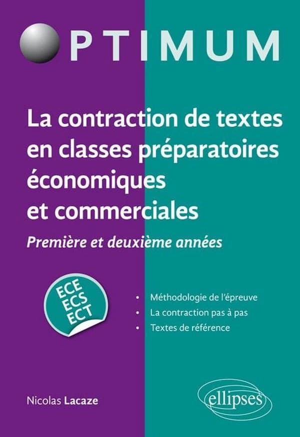 La contraction de textes en classes préparatoires économiques et commerciales : 1re et 2e années années, ECE, ECS, ECT