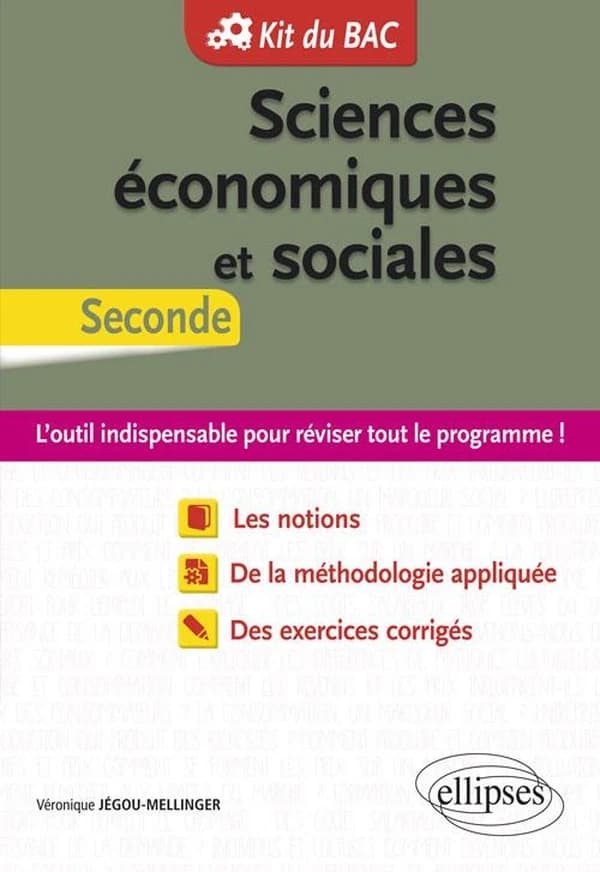 Kit du bac : sciences économiques et sociales (SES) ; seconde ; l'outil indispensable pour réviser tout le programme