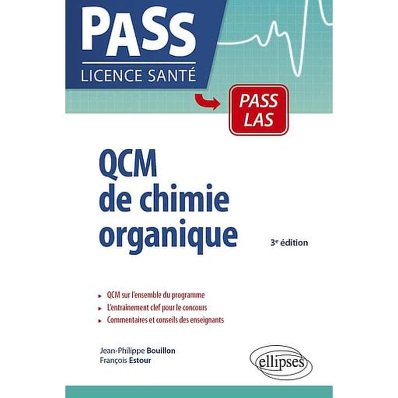 QCM de chimie organique (3e éd.) Jean-Philippe Bouillon,... François Estour,...