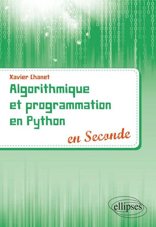 Algorithmique et programmation en Python : en seconde