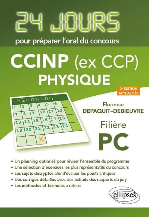 CCINP (ex CCP) physique : filière PC (2e éd. actualisée) Florence Depaquit-Debieuvre,...
