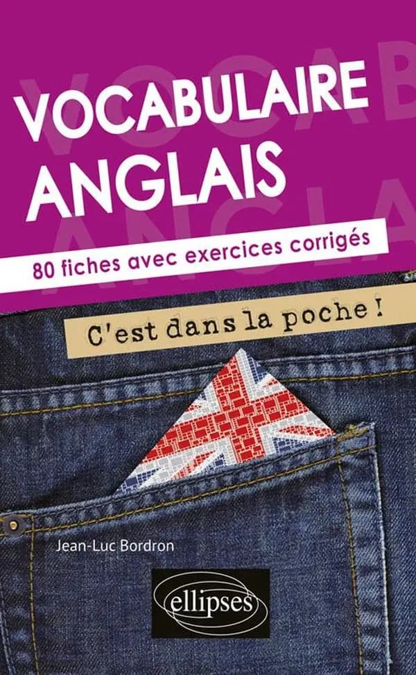Vocabulaire anglais : 80 fiches avec exercices corrigés