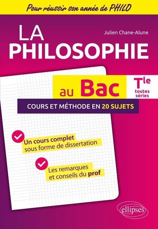 La philosophie au bac ; terminale toutes séries; cours et méthode en 20 sujets
