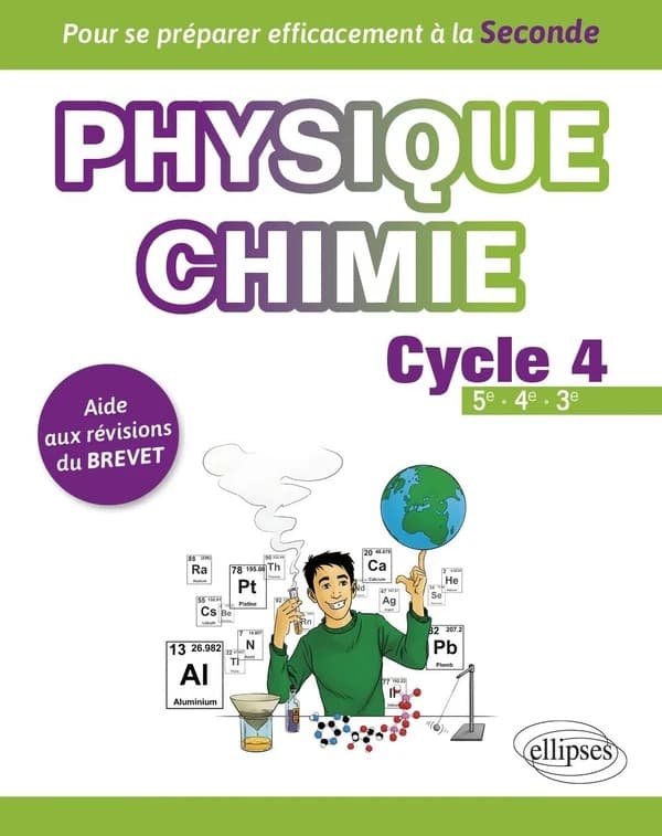 Physique-chimie ; 5e, 4e, 3e ; aide aux révisions du brevet ; pour se préparer efficacement à la seconde