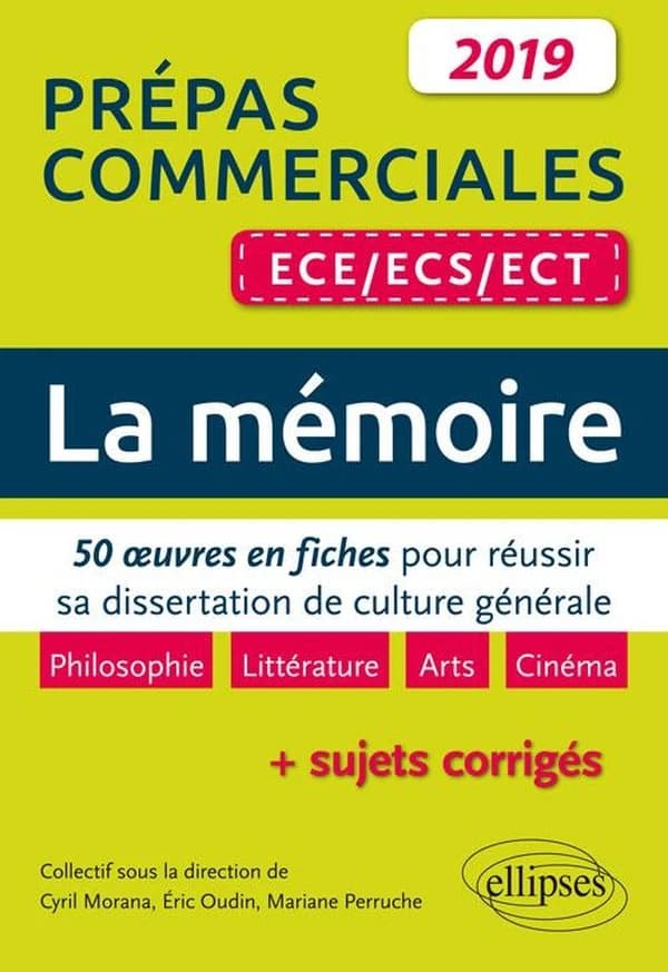 La mémoire : 50 oeuvres en fiches pour réussir sa dissertation de culture générale : prépas commerciales ECE-ECS-ECT 2019