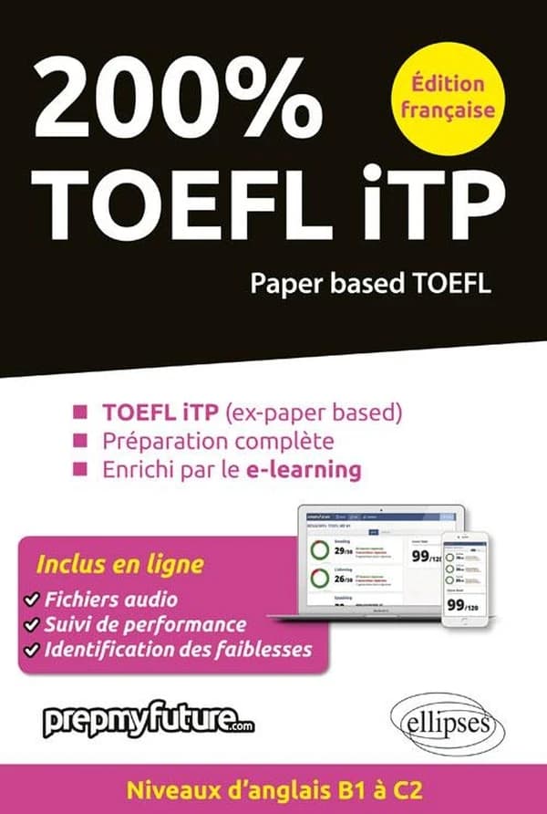 200 % TOEFL iTP : version papier du TOEFL, préparation complète, enrichi par le e-learning (Éd. française) Achille Pinson