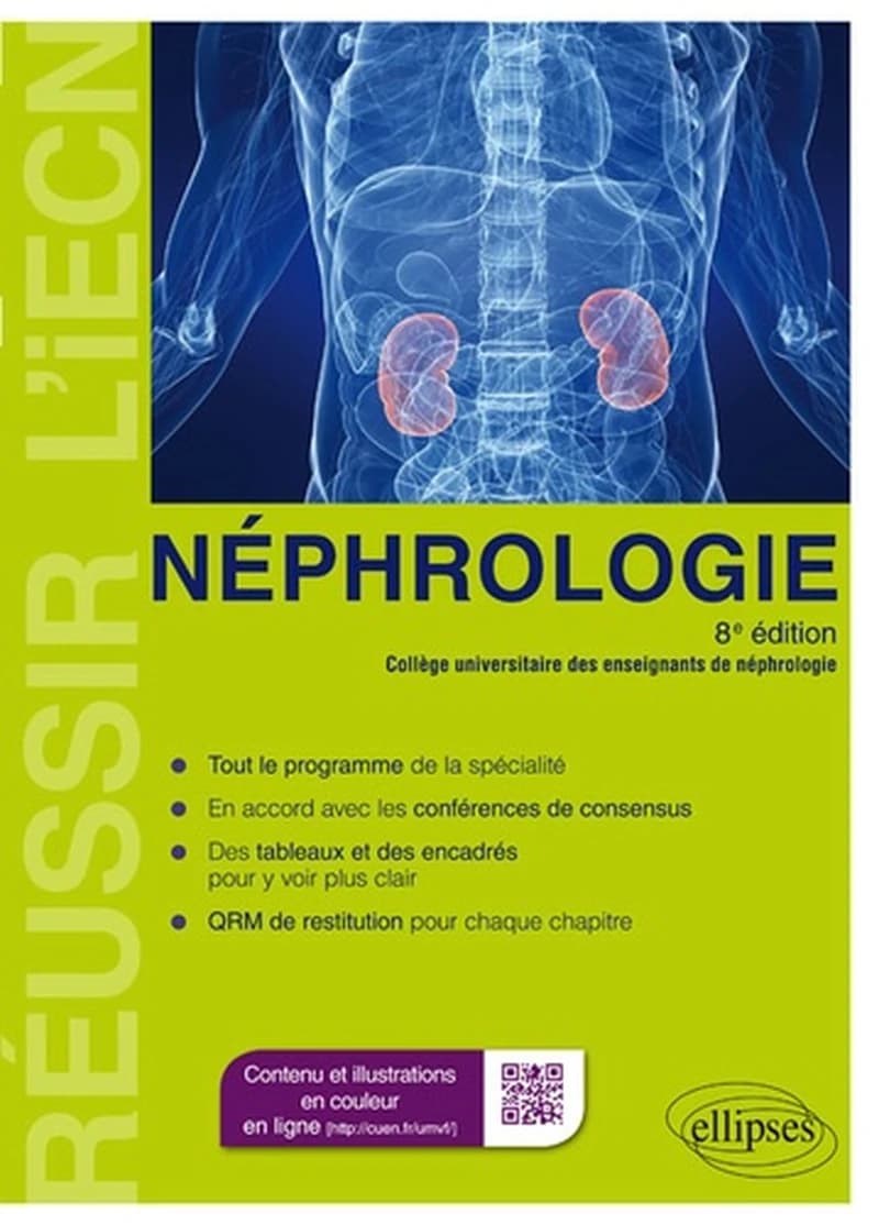 Néphrologie (8e éd.) Collège universitaire des enseignants de néphrologie ; ouvrage coordonné par Bruno Moulin,... et Marie-Noëlle Peraldi,...