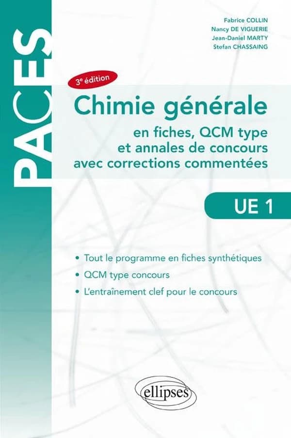 Chimie générale en fiches, QCM type et annales de concours avec corrections commentées (3e éd.) Fabrice Collin, Nancy de Viguerie, Jean-Daniel Marty... [et al.]