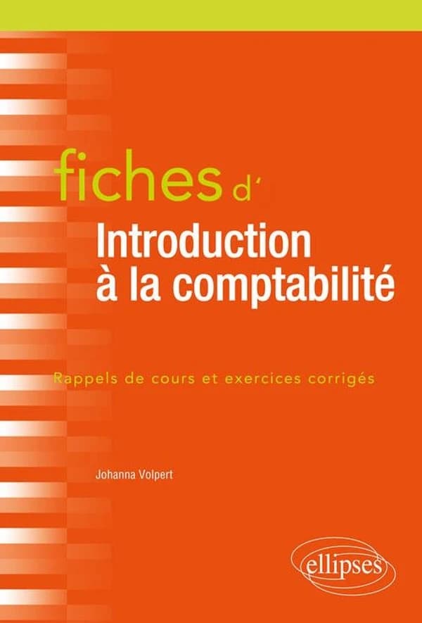 Fiches d'introduction à la comptabilité : rappels de cours et exercices corrigés