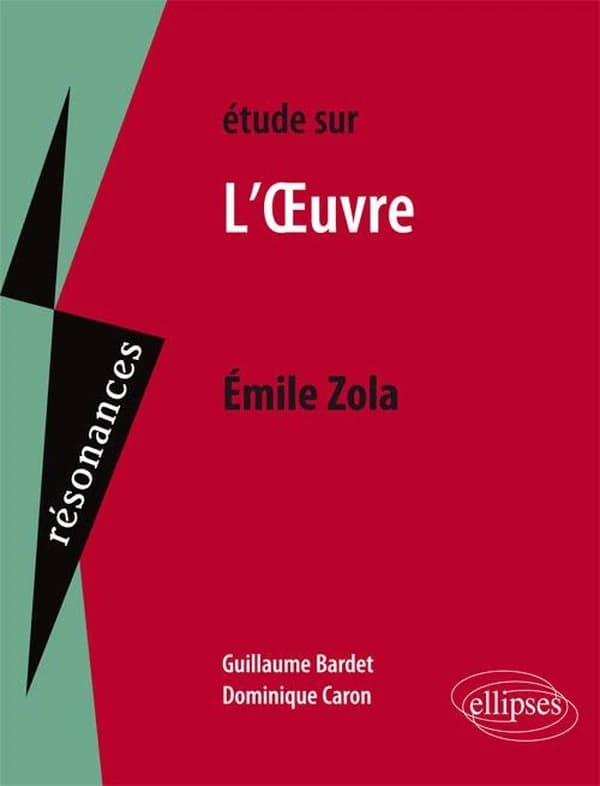 Étude sur Émile Zola, "L'oeuvre"