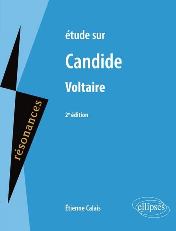 Étude sur Voltaire, "Candide" (2e éd.) Étienne Calais,...