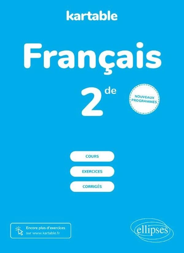 Kartable : français : seconde ; nouveaux programmes