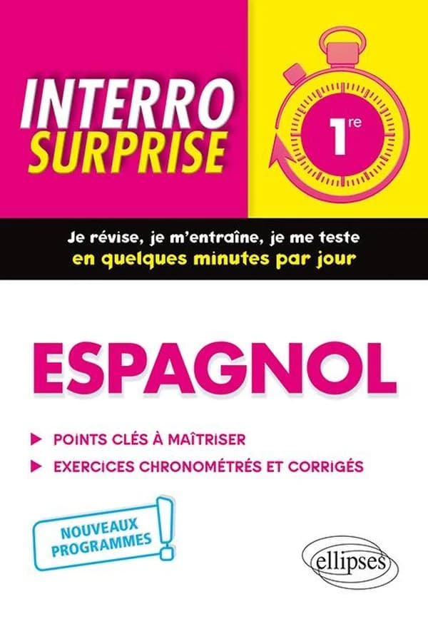 Interro surprise : espagnol ; 1re (édition 2019)