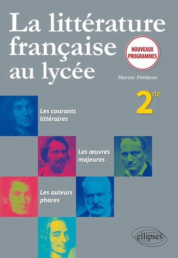 La littérature française au lycée : seconde : nouveaux programmes