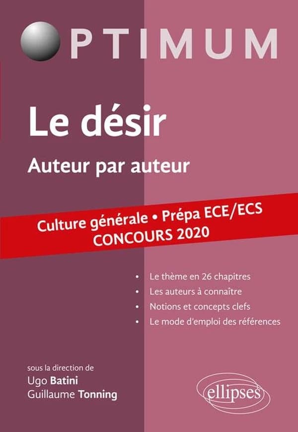 Le désir, auteur par auteur : prépa ECE-ECS, concours 2020
