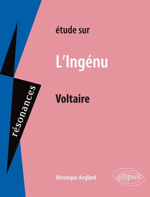 Étude sur Voltaire, "L'ingénu"