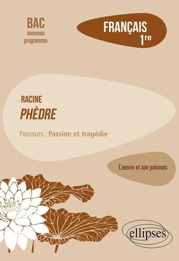 Racine, "Phèdre" : parcours, passion et tragédie