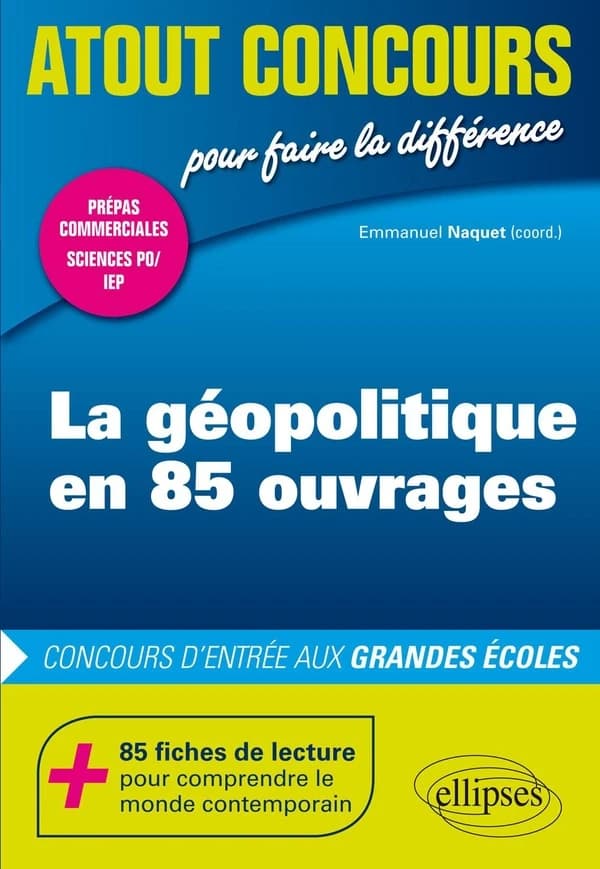 La géopolitique en 85 ouvrages : concours d'entrée aux grandes écoles