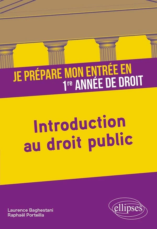 Introduction au droit public : je prépare mon entrée en 1re année de droit