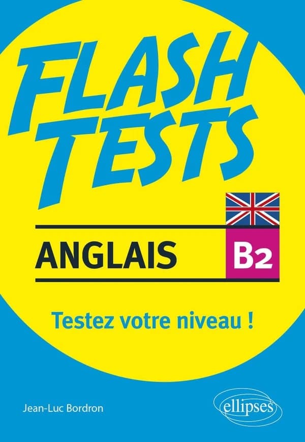 Anglais : testez votre niveau d'anglais ! : vocabulaire, grammaire