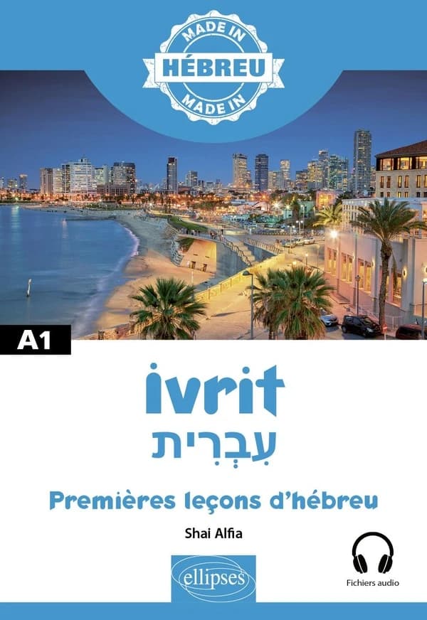 Ivrit : premières leçons d'hébreu