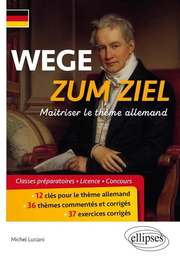 Wege zum Ziel : maîtriser le thème allemand