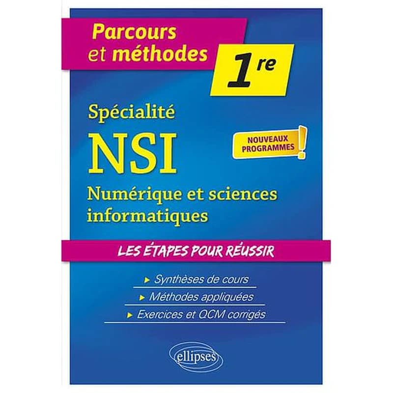 Spécialité NSI - Première Numérique et sciences informatiques : Parcours et Méthodes