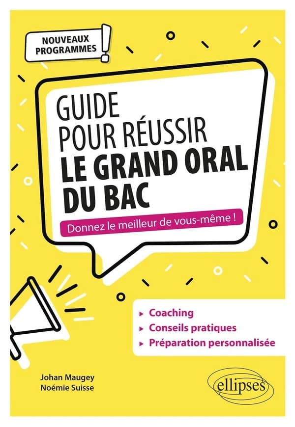 Guide pour réussir le grand oral ; conforme à la réforme du bac (édition 2021)
