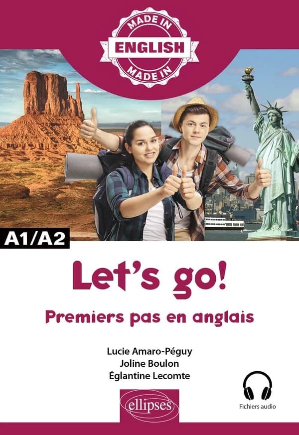 Let's go ! : premiers pas en anglais : A1-A2