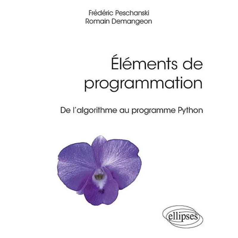 Éléments de programmation : de l'algorithme au programme Python
