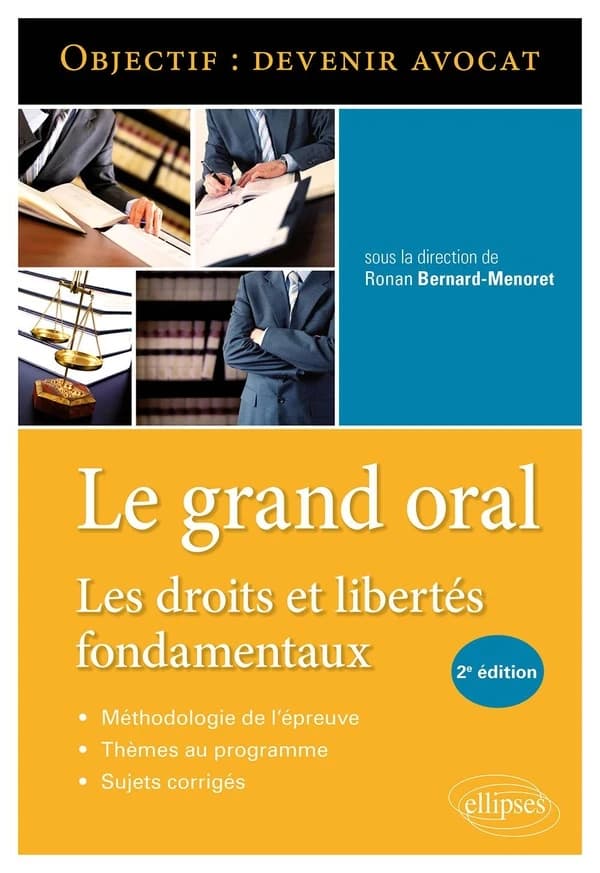 Le grand oral : les droits et libertés fondamentaux (2e éd.) sous la direction de Ronan Bernard-Menoret