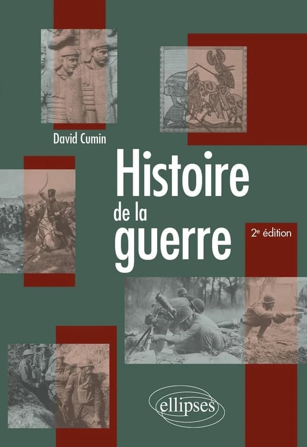 Histoire de la guerre (2e éd.) David Cumin