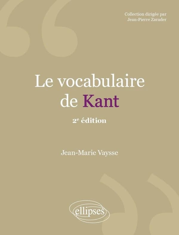 Le vocabulaire de Kant (2e éd.) Jean-Marie Vaysse