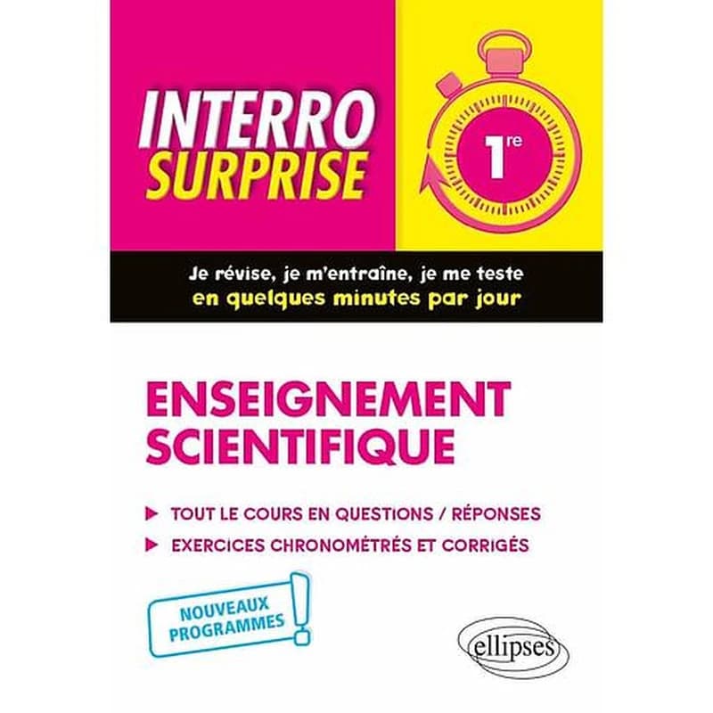 Interro surprise : enseignement scientifique ; 1re, nouveaux programmes