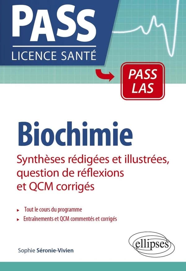 Biochimie : synthèses rédigées et illustrées, question de réflexions et QCM corrigés