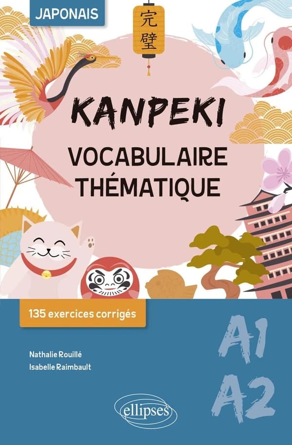 Kanpeki : vocabulaire thématique : A1-A2