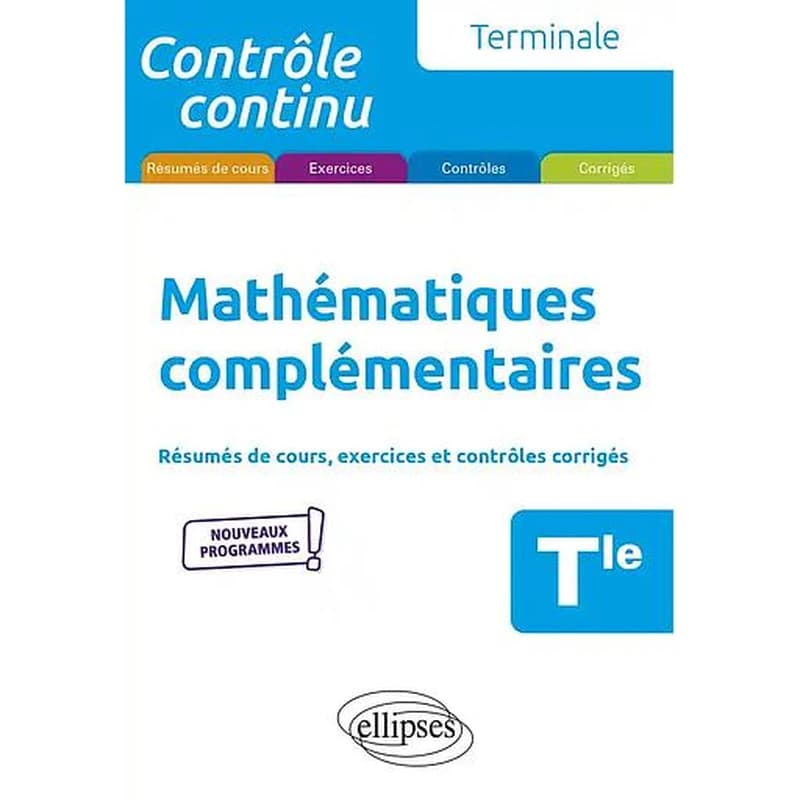 Contrôle continu : mathématiques complémentaires ; terminale ; nouveaux programmes