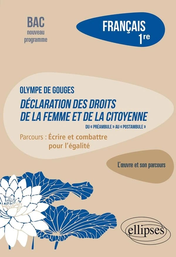 Français 1re ; Olympe de Gouges, déclaration des droits de la femme