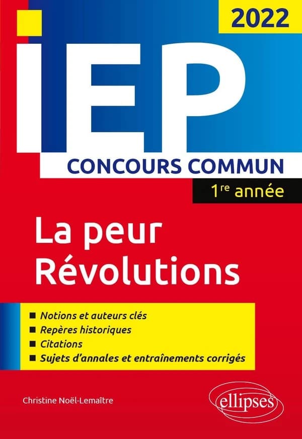 La peur, révolutions : réussir le concours commun d'entrée en première année d'IEP-Sciences Po 2022