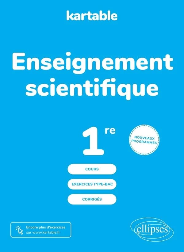 Enseignement scientifique 1re : Cours, exercices, corrigés