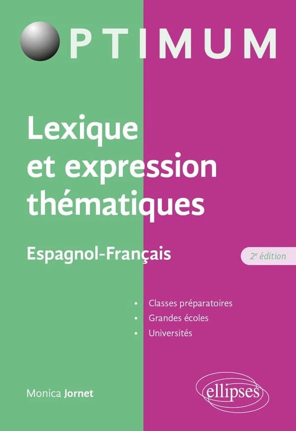 Lexique et expression thématiques : espagnol-français (2e éd.) Monica Jornet,...