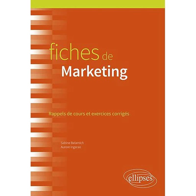 Fiches de marketing : rappels de cours et exercices corrigés