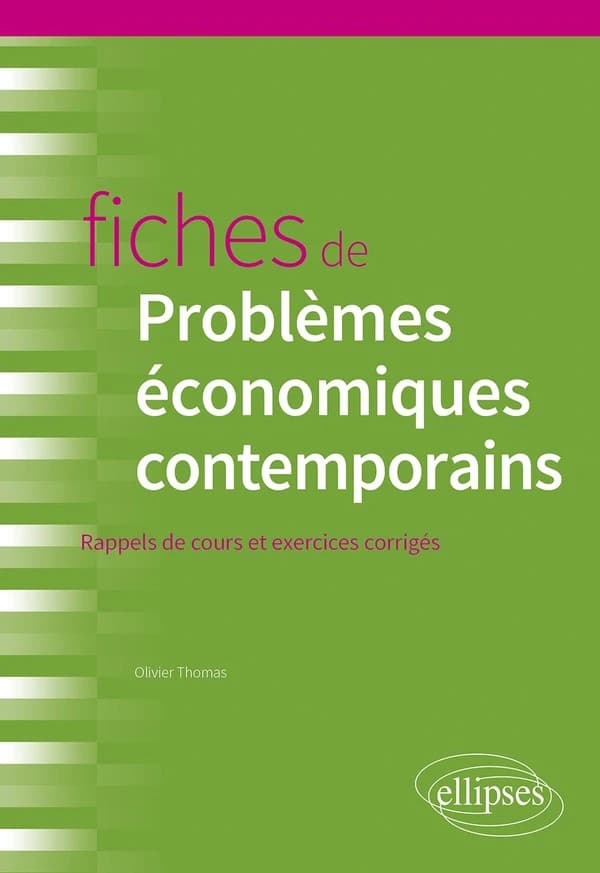 Fiches de problèmes économiques contemporaines : rappels de cours et exercices corrigés