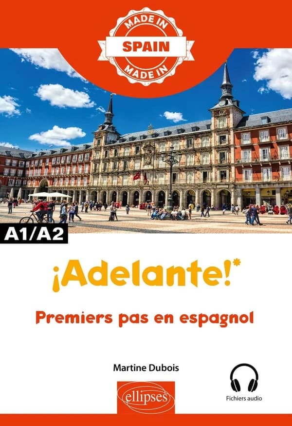 ¡ Adelante ! : premiers pas en espagnol